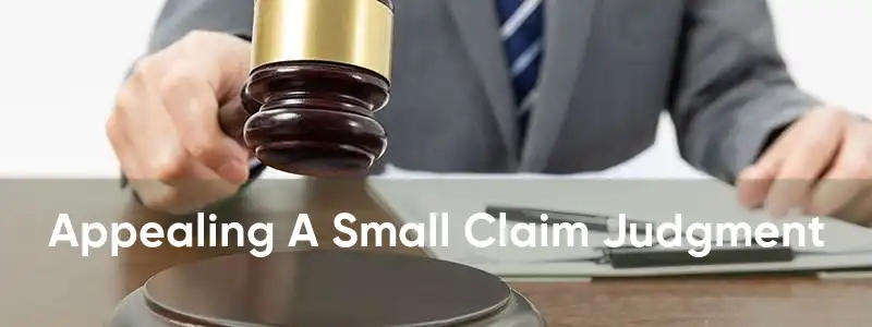 Appealing A Small Claim Judgment 