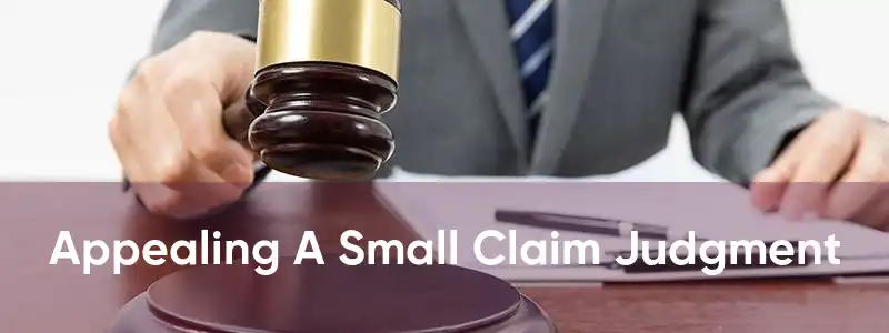 Appealing A Small Claim Judgment 