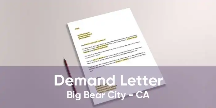 Demand Letter Big Bear City - CA