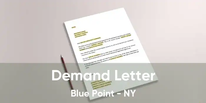 Demand Letter Blue Point - NY