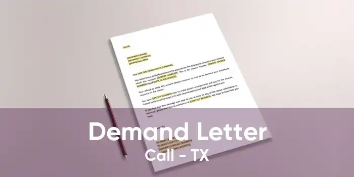 Demand Letter Call - TX