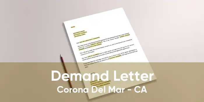 Demand Letter Corona Del Mar - CA