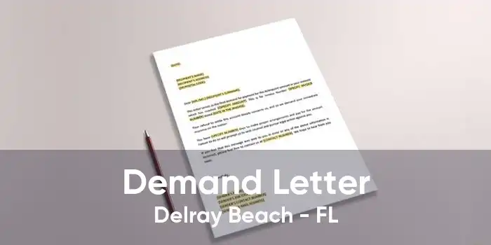 Demand Letter Delray Beach - FL