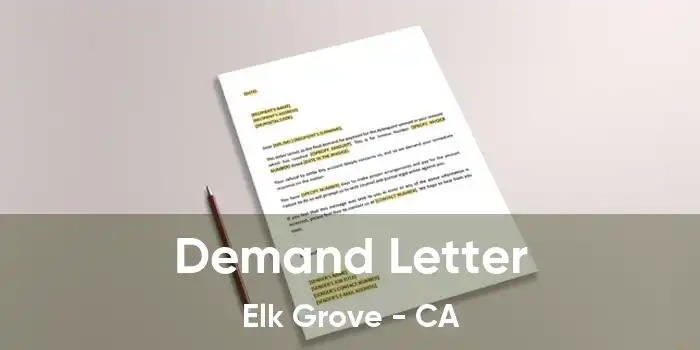 Demand Letter Elk Grove - CA