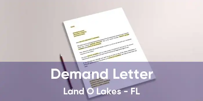 Demand Letter Land O Lakes - FL