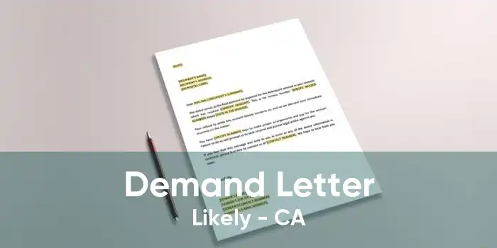 Demand Letter Likely - CA