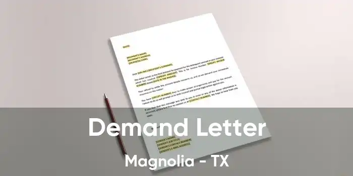 Demand Letter Magnolia - TX