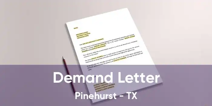  Demand Letter Pinehurst - TX