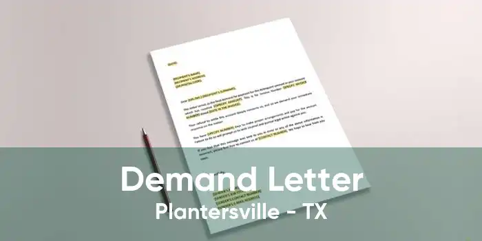 Demand Letter Plantersville - TX