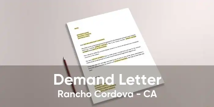 Demand Letter Rancho Cordova - CA