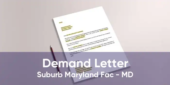 Demand Letter Suburb Maryland Fac - MD