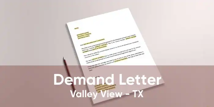 Demand Letter Valley View - TX