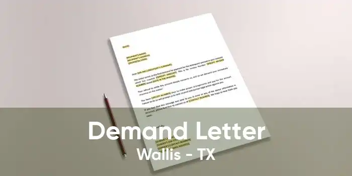 Demand Letter Wallis - TX