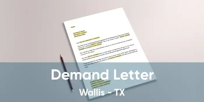 Demand Letter Wallis - TX