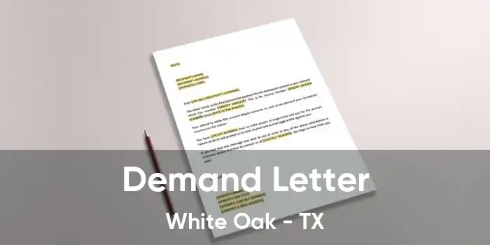 Demand Letter White Oak - TX