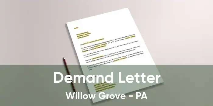 Demand Letter Willow Grove - PA