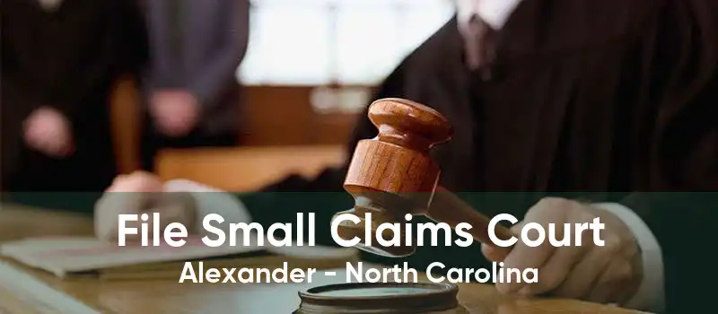File Small Claims Court Alexander - North Carolina