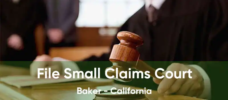 File Small Claims Court Baker - California