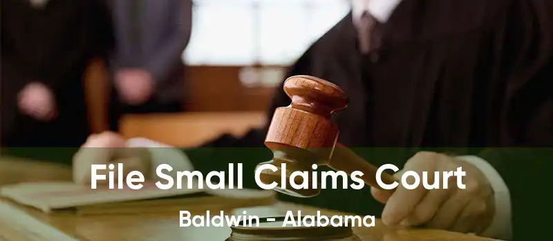 File Small Claims Court Baldwin - Alabama