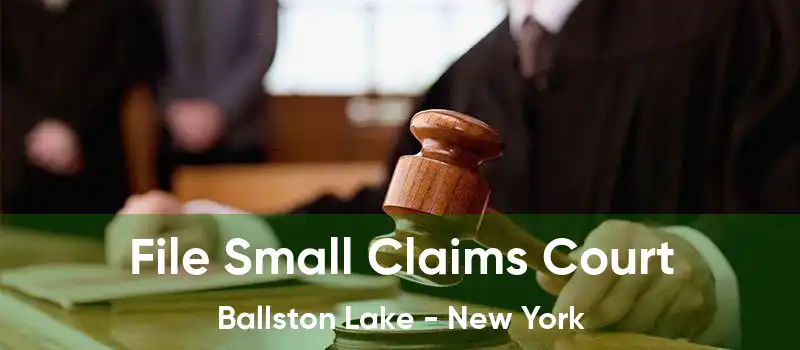 File Small Claims Court Ballston Lake - New York