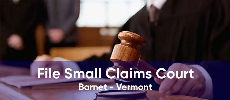 File Small Claims Court Barnet - Vermont