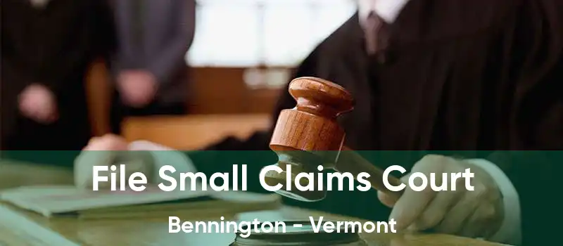 File Small Claims Court Bennington - Vermont