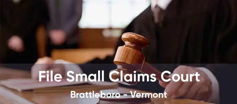 File Small Claims Court Brattleboro - Vermont