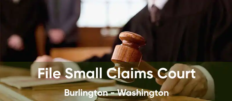 File Small Claims Court Burlington - Washington