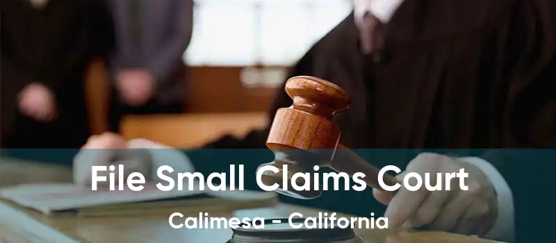 File Small Claims Court Calimesa - California