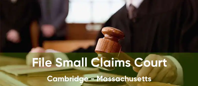 File Small Claims Court Cambridge - Massachusetts