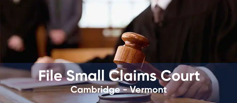 File Small Claims Court Cambridge - Vermont