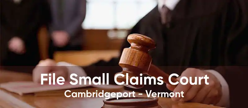 File Small Claims Court Cambridgeport - Vermont