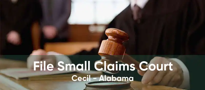 File Small Claims Court Cecil - Alabama