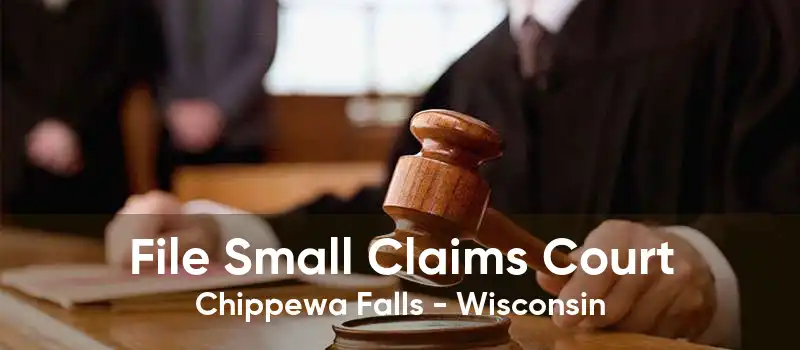 File Small Claims Court Chippewa Falls - Wisconsin