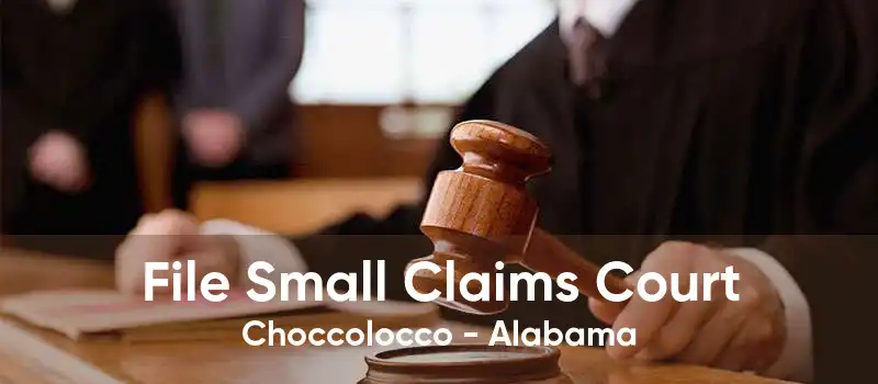 File Small Claims Court Choccolocco - Alabama