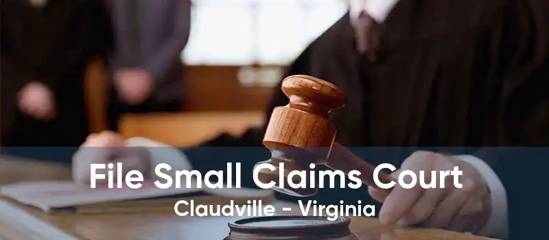 File Small Claims Court Claudville - Virginia