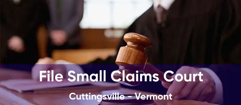 File Small Claims Court Cuttingsville - Vermont