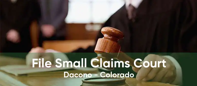 File Small Claims Court Dacono - Colorado