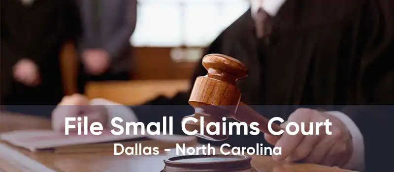 File Small Claims Court Dallas - North Carolina