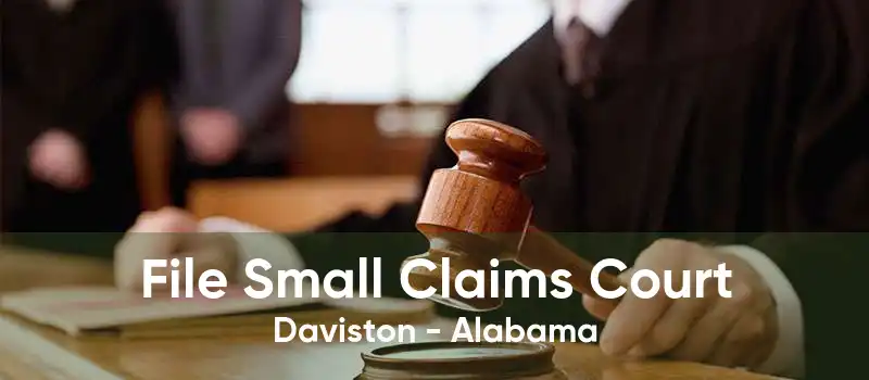 File Small Claims Court Daviston - Alabama