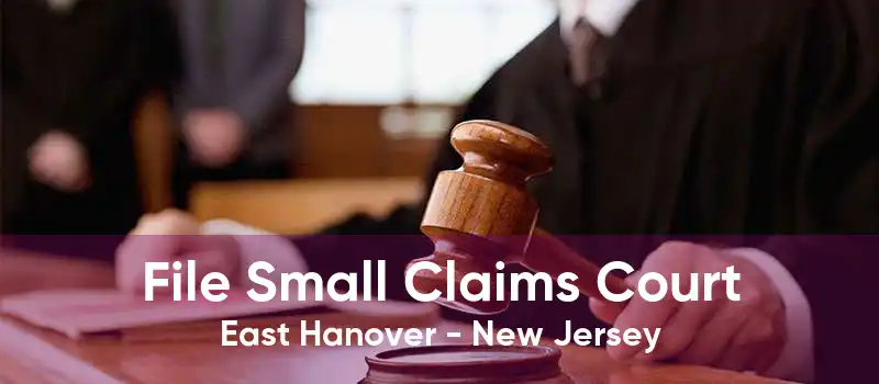 File Small Claims Court East Hanover - New Jersey