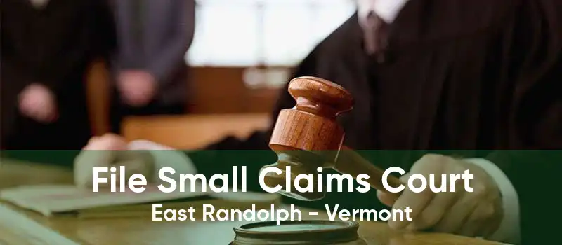 File Small Claims Court East Randolph - Vermont