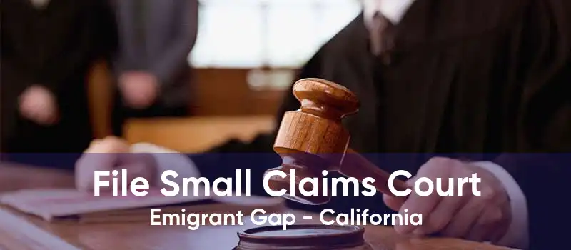 File Small Claims Court Emigrant Gap - California