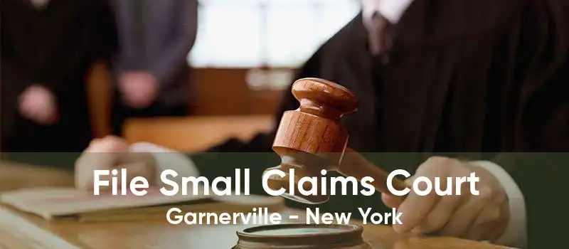File Small Claims Court Garnerville - New York