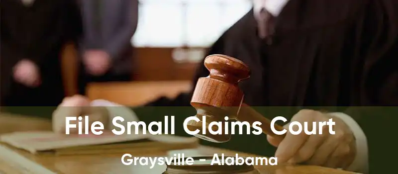 File Small Claims Court Graysville - Alabama