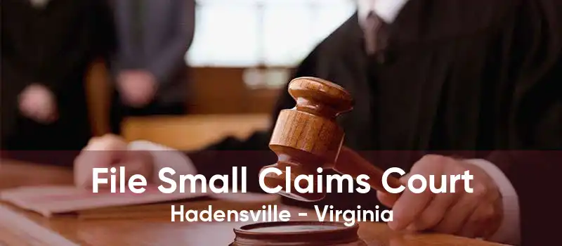 File Small Claims Court Hadensville - Virginia