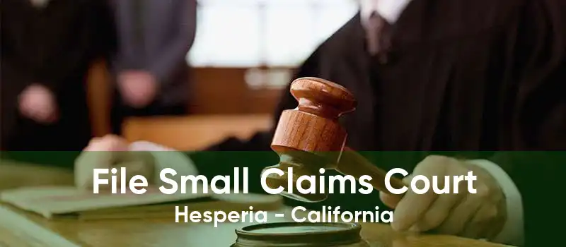 File Small Claims Court Hesperia - California