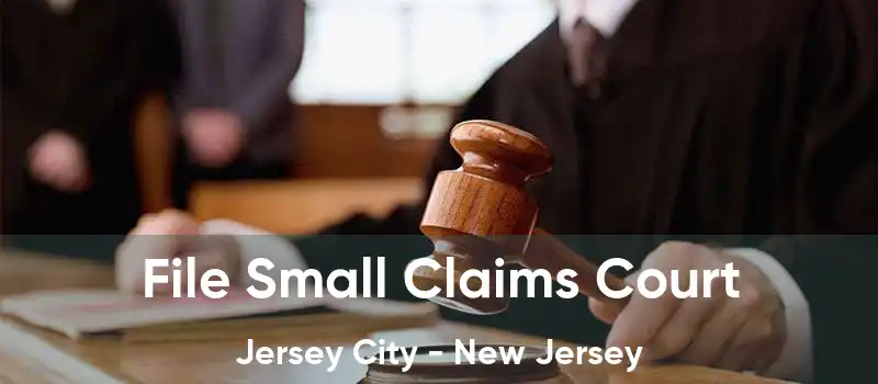 File Small Claims Court Jersey City - New Jersey