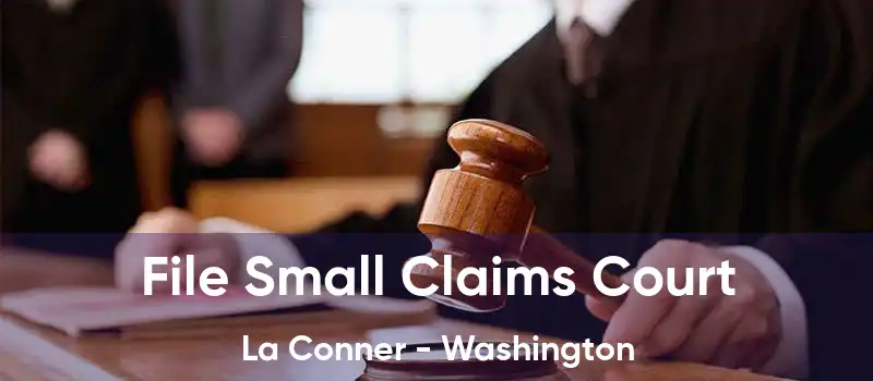 File Small Claims Court La Conner - Washington