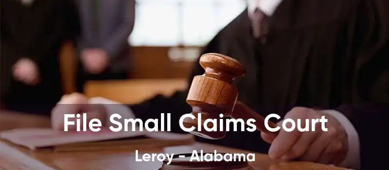 File Small Claims Court Leroy - Alabama